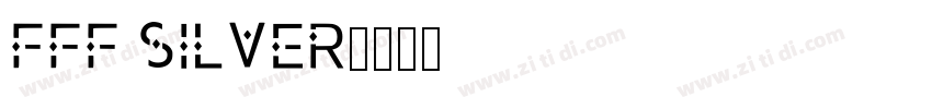 FFF Silver字体转换